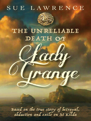 cover image of The Unreliable Death of Lady Grange